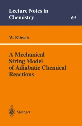 Kliesch |  A Mechanical String Model of Adiabatic Chemical Reactions | Buch |  Sack Fachmedien