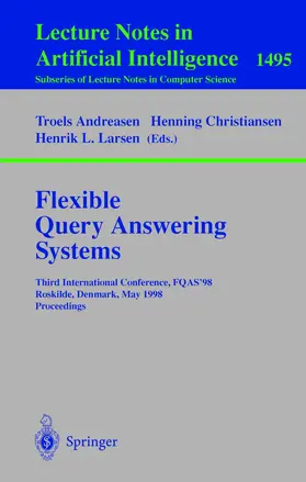 Andreasen / Christiansen / Larsen |  Flexible Query Answering Systems | Buch |  Sack Fachmedien