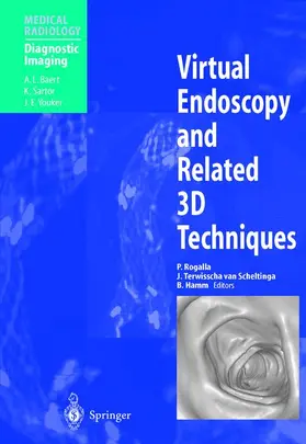 Hamm / Rogalla / Terwisscha van Scheltinga |  Virtual Endoscopy and Related 3D Techniques | Buch |  Sack Fachmedien