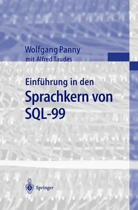 Taudes / Panny |  Einführung in den Sprachkern von SQL-99 | Buch |  Sack Fachmedien