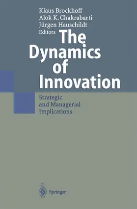 Brockhoff / Chakrabarti / Hauschildt |  The Dynamics of Innovation | Buch |  Sack Fachmedien