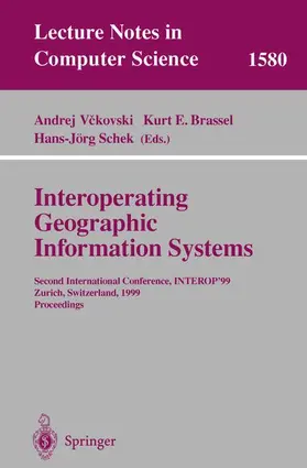Vckovski / Schek / Brassel |  Interoperating Geographic Information Systems | Buch |  Sack Fachmedien