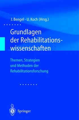 Koch / Bengel |  Grundlagen der Rehabilitationswissenschaften | Buch |  Sack Fachmedien