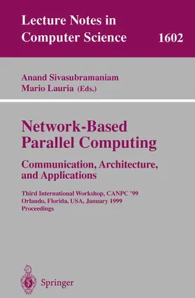 Lauria / Sivasubramaniam |  Network-Based Parallel Computing Communication, Architecture, and Applications | Buch |  Sack Fachmedien