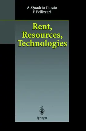 Pellizzari / Quadrio Curzio |  Rent, Resources, Technologies | Buch |  Sack Fachmedien