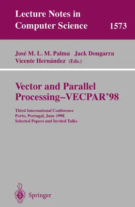 Palma / Hernandez / Dongarra |  Vector and Parallel Processing - VECPAR'98 | Buch |  Sack Fachmedien