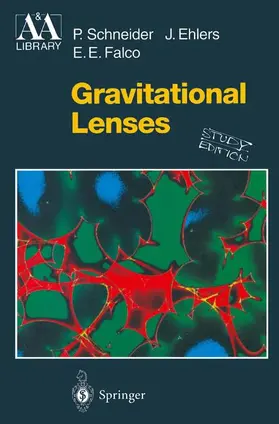 Schneider / Falco / Ehlers |  Gravitational Lenses | Buch |  Sack Fachmedien