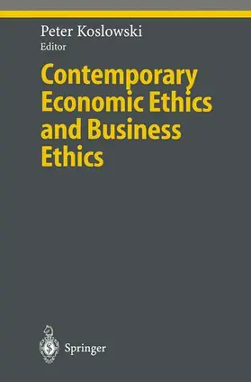 Koslowski |  Contemporary Economic Ethics and Business Ethics | Buch |  Sack Fachmedien