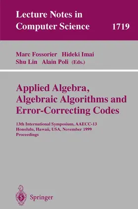 Fossorier / Poli / Imai |  Applied Algebra, Algebraic Algorithms and Error-Correcting Codes | Buch |  Sack Fachmedien