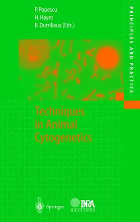 Popescu / Dutrillaux / Hayes |  Techniques in Animal Cytogenetics | Buch |  Sack Fachmedien