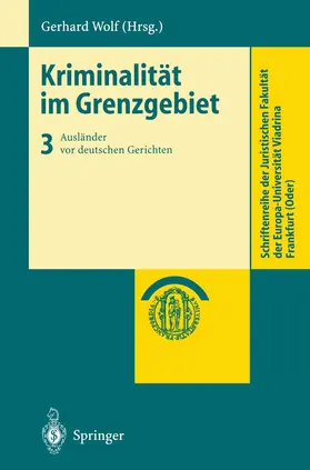 Wolf |  Kriminalität im Grenzgebiet | Buch |  Sack Fachmedien