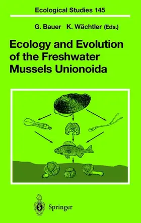 Wächtler / Bauer |  Ecology and Evolution of the Freshwater Mussels Unionoida | Buch |  Sack Fachmedien