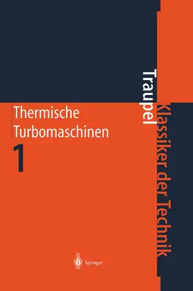 Traupel |  Thermische Turbomaschinen | Buch |  Sack Fachmedien