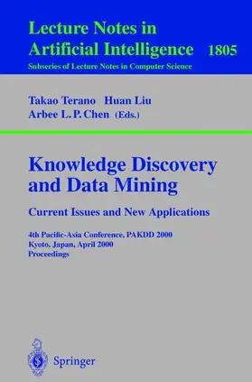 Terano / Liu / Chen |  Knowledge Discovery and Data Mining. Current Issues and New Applications | Buch |  Sack Fachmedien
