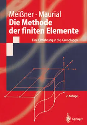 Maurial / Meißner |  Die Methode der finiten Elemente | Buch |  Sack Fachmedien