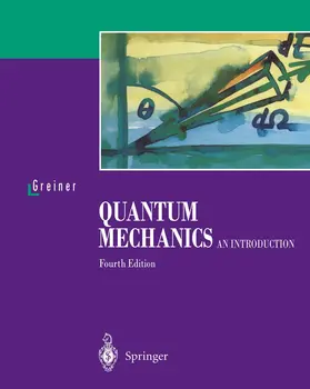 Greiner | Quantum Mechanics | Buch | 978-3-540-67458-0 | www2.sack.de