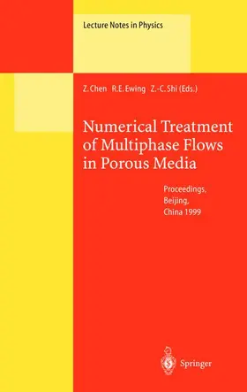 Chen / Shi / Ewing |  Numerical Treatment of Multiphase Flows in Porous Media | Buch |  Sack Fachmedien