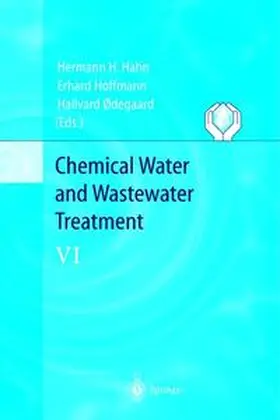 Hahn / Hoffmann / Odegaard |  Chemical Water and Wastewater Treatment VI | Buch |  Sack Fachmedien