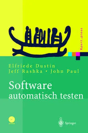 Dustin / Paul / Rashka |  Software automatisch testen | Buch |  Sack Fachmedien
