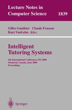 Gauthier / Frasson / VanLehn |  Intelligent Tutoring Systems | Buch |  Sack Fachmedien