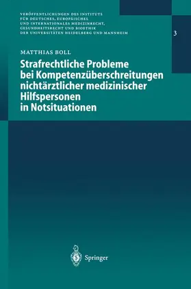 Boll |  Strafrechtliche Probleme bei Kompetenzüberschreitungen nichtärztlicher medizinischer Hilfspersonen in Notsituationen | Buch |  Sack Fachmedien