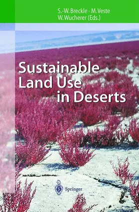 Breckle / Wucherer / Veste |  Sustainable Land Use in Deserts | Buch |  Sack Fachmedien