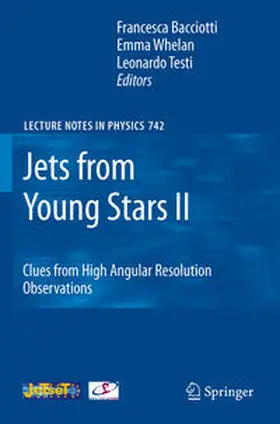 Bacciotti / Whelan / Testi |  Jets from Young Stars II | eBook | Sack Fachmedien