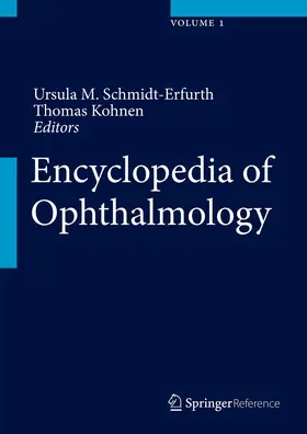 Schmidt-Erfurth / Kohnen |  Encyclopedia of Ophthalmology | Buch |  Sack Fachmedien