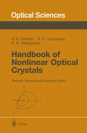 Dmitriev / Gurzadyan / Nikogosyan |  Handbook of Nonlinear Optical Crystals | eBook | Sack Fachmedien