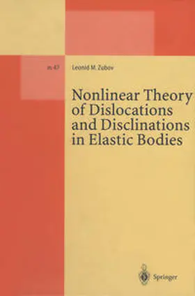 Zubov |  Nonlinear Theory of Dislocations and Disclinations in Elastic Bodies | eBook | Sack Fachmedien