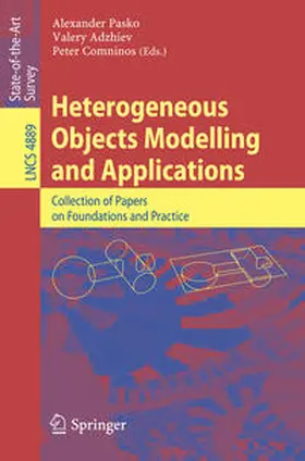 Pasko / Adzhiev / Comninos | Heterogeneous Objects Modelling and Applications | E-Book | sack.de