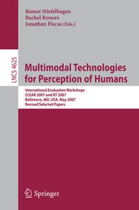 Stiefelhagen / Bowers / Fiscus |  Multimodal Technologies for Perception of Humans | eBook | Sack Fachmedien