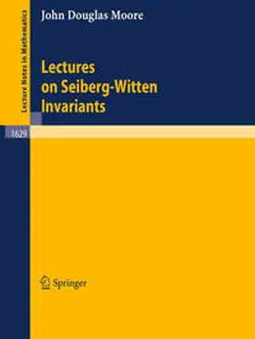 Moore |  Lectures on Seiberg-Witten Invariants | eBook | Sack Fachmedien