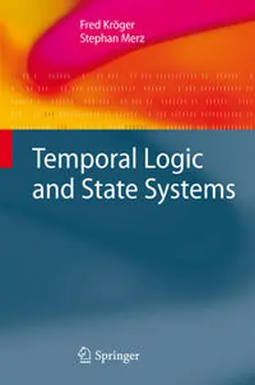 Kröger / Merz |  Temporal Logic and State Systems | eBook | Sack Fachmedien