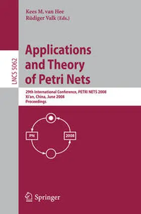 van Hee / Valk |  Applications and Theory of Petri Nets | eBook | Sack Fachmedien