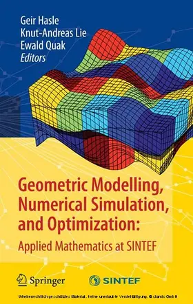 Hasle / Lie / Quak | Geometric Modelling, Numerical Simulation, and Optimization: | E-Book | sack.de