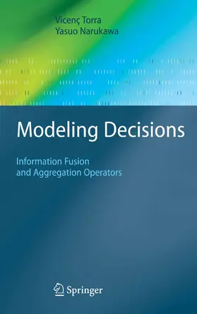 Torra / Narukawa |  Modeling Decisions | eBook | Sack Fachmedien