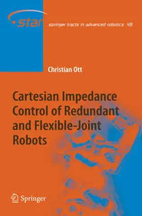Ott |  Cartesian Impedance Control of Redundant and Flexible-Joint Robots | eBook | Sack Fachmedien