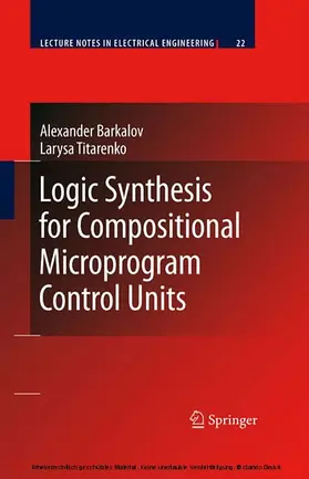 Barkalov / Titarenko |  Logic Synthesis for Compositional Microprogram Control Units | eBook | Sack Fachmedien