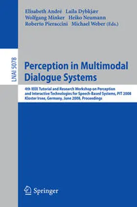 André / Dybkjær / Neumann |  Perception in Multimodal Dialogue Systems | eBook | Sack Fachmedien