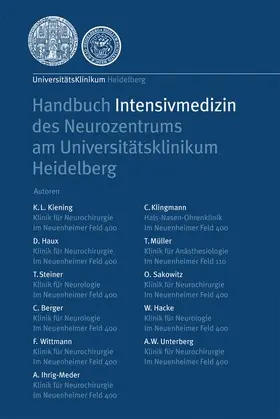 Kiening / Hacke / Haux |  Handbuch Intensivmedizin des Neurozentrums am Universitätsklinikum Heidelberg | Buch |  Sack Fachmedien
