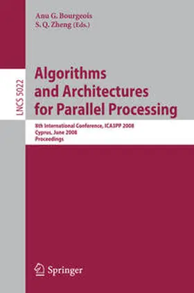 Bourgeois / Zheng | Algorithms and Architectures for Parallel Processing | E-Book | www2.sack.de