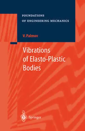 Palmov |  Vibrations of Elasto-Plastic Bodies | eBook | Sack Fachmedien