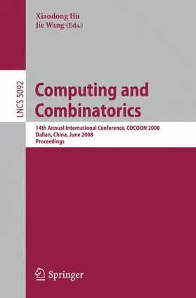 Wang / Hu | Computing and Combinatorics | Buch | 978-3-540-69732-9 | sack.de