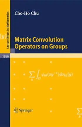 Chu | Matrix Convolution Operators on Groups | E-Book | sack.de