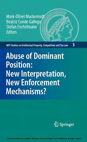 Mackenrodt / Drexl / Conde Gallego |  Abuse of Dominant Position: New Interpretation, New Enforcement Mechanisms? | eBook | Sack Fachmedien