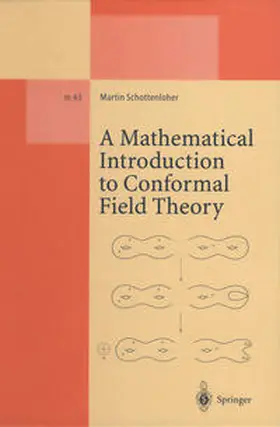 Schottenloher |  A Mathematical Introduction to Conformal Field Theory | eBook | Sack Fachmedien