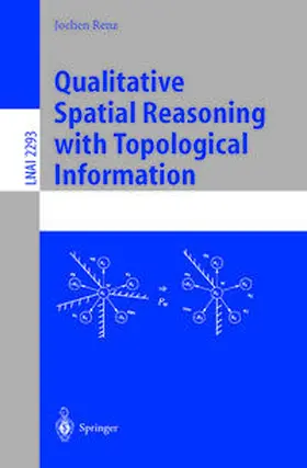 Renz |  Qualitative Spatial Reasoning with Topological Information | eBook | Sack Fachmedien