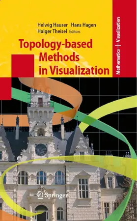 Hauser / Hagen / Theisel |  Topology-based Methods in Visualization | eBook | Sack Fachmedien