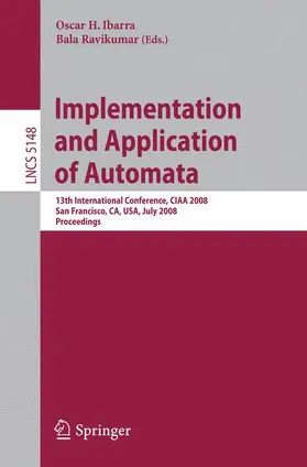 Ravikumar / Ibarra | Implementation and Applications of Automata | Buch | 978-3-540-70843-8 | sack.de